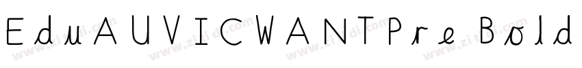 EduAUVICWANTPre Bold字体转换